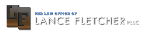 The Law Office of Lance Fletcher, PLLC
